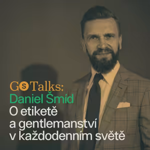 GS Talks #4 - Daniel Šmíd: O etiketě a gentlemanství v každodenním světě
