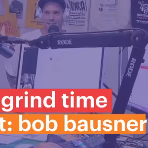 Grind Time 9 - rozhovor s Bob Bausner