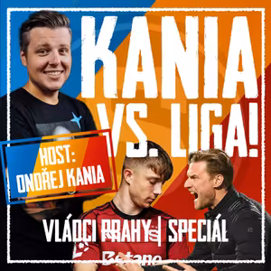 VLÁDCI PRAHY #070 SPECIÁL s O. Kaniou: Výhra nad Spartou je vrchol. O chybách i vizi v Liberci