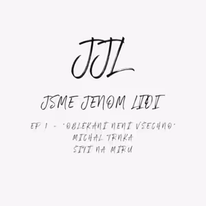 EP.1 - "Oblékání není všechno" - Michal Trnka