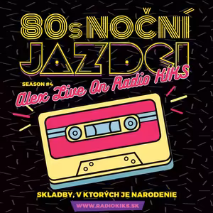 80s Noční jazdci s Alexom - 11.9.2022