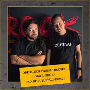 Odposlech Thoma Frödeho - Matěj Belko (TATA BOJS, LUFŤÁCI, KUMŠT)