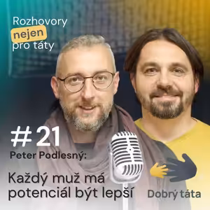 #21 Každý muž má potenciál být lepší - Peter Podlesný