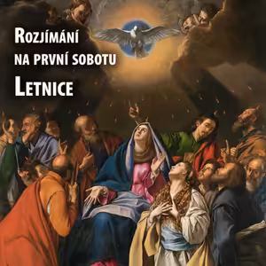 Rozjímání na první sobotu - Letnice
