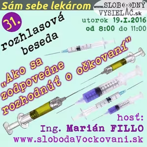 Sám sebe lekárom 31 - 2016-01-19 Ako sa zodpovedne rozhodnúť o očkovaní