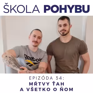 ep.34 - Mŕtvy ťah a všetko o ňom - Fitness, zdravie, telo, pohyb a fyzio