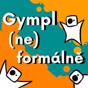 Slovo úvodem aneb co všechno se v gymplcastu dozvíte?