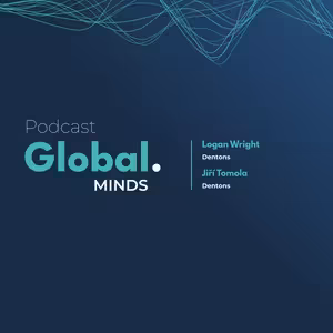 V Česku přibývá podnikatelů a investorů, kteří pokukují po zahraniční expanzi, říkají Logan Wright a Jiří Tomola z Dentons - Global Minds