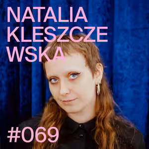 HIDDEN Podcast: Natalia Kleszczewska on Hauntology, Artificial Romanticism & World Building
