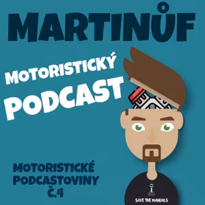MOTORISTICKÉ PODCASTOVINY Č.4