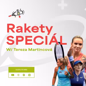 RAKETY SPECIÁL | Tereza Martincová