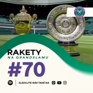 Rakety #70 | Wimbledon 2026 Preview