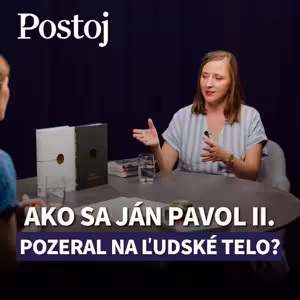 Teológia tela nie je len o intímnom živote, ale aj o pohľade na našu dôstojnosť (Nepovinné čítanie)