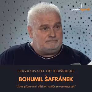 Bohumil Šafránek – provozovatel LDT Krušnohor: Jsme připraveni, děti ani rodiče se nemusejí bát