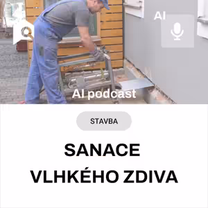 #77 🏠💧 Sanace vlhkého zdiva - Injektáž, podříznutí a jiné metody (AI)