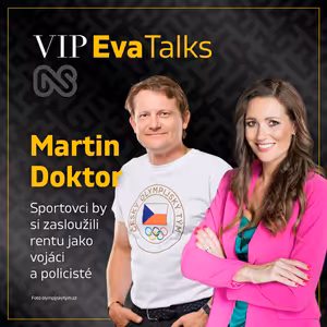 Martin Doktor: Sportovci dělají Česku nejlepší reklamu _VIP Eva Talks
