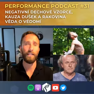 PP#31 Negativní dechové vzorce, Dušek a rakovina, Věda o Vědomí