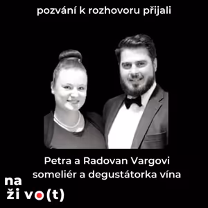 #21 Petra a Radovan Vargovi - Vídeňský řízek a suchý Veltlín - to milujeme