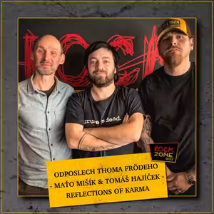 Odposlech Thoma Frödeho - Maťo Mišík & Tomáš Hajíček (REFLECTIONS OF KARMA)