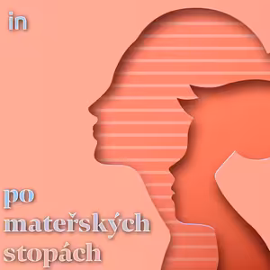 Upoutávka na podcast Po mateřských stopách