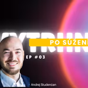 VYTRHNUTIE CIRKVI po súžení | Andrej Studenčan | Posledné časy III.
