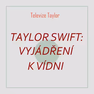 Taylor se vyjádřila k Vídni a my nemáme slov (ale máme jich hodně)