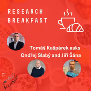 Research Breakfast #08: Ondřej Slabý and Jiří Šána