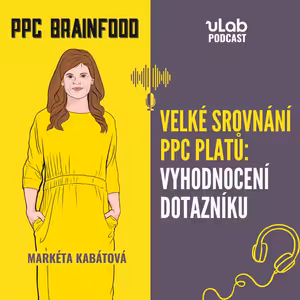 PPC Brainfood: Velké srovnání PPC platů - vyhodnocení dotazníku | uLab podcast