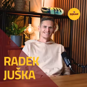 DUKLAJF - život na Julisce I#4 Radek Juška - Mým cílem jsou tři olympiády. Pořád je kam se posouvat!