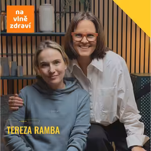 Tereza Ramba: Jak zvládnout děti, práci a neztratit sebe.