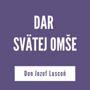 DAR SVÄTEJ OMŠE | V ŠKOLE DUCHA