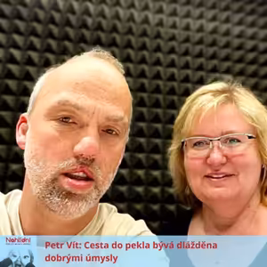 Petr Vít: Cesta do pekla bývá dlážděna dobrými úmysly