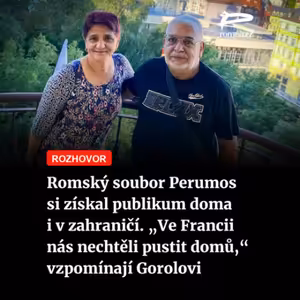 Romský soubor Perumos si získal publikum doma i v zahraničí. „Ve Francii nás nechtěli pustit domů,“ vzpomínají Gorolovi