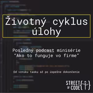 Ep. 42 – Životný cyklus úlohy