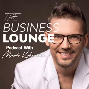 The Business Lounge with Mark kokincak