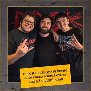Odposlech Thoma Frödeho - Adam Krofian & Tomáš Javůrek (KDO MÁ NEJLEPŠÍ GEAR)