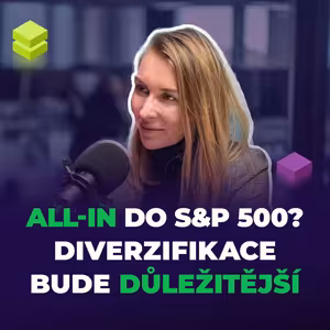 Končí doba, kdy rostlo všechno. Kvalitní portfolio je nutností | Jana Brodani