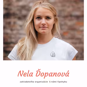 Nela Ďopanová o jej ceste postaviť sa na nohy, každodennom pohybe, vizualizáciách a afirmáciách