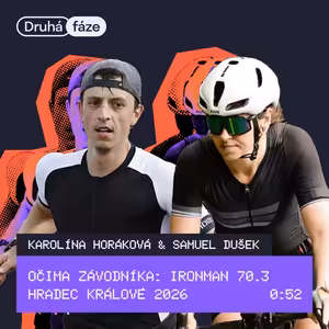 52# Očima závodníka: Ironman 70.3 Hradec Králové 2026