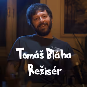 Backstage Talks | #2 Tomáš Bláha - Režisér