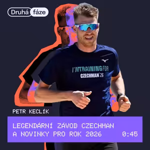 45# Petr Keclík: Legendární závod Czechman a novinky pro rok 2026