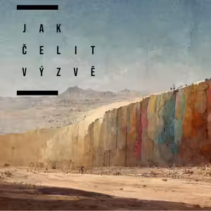 Jak čelit výzvě | Pavel Mrázek