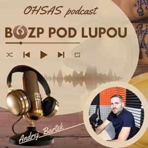 #BOZP pod lupou_37_Keď svetlo rozhoduje o živote s Andrejom Bartekom