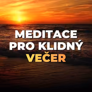 15 (bonus): Vedená meditace: Rekapitulace dne pro klidnou mysl | 19 min