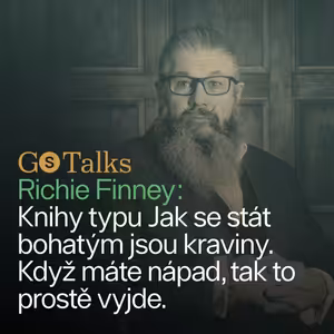 GS Talks #16 - Captain Fawcett: Knihy typu Jak se stát bohatým jsou kraviny. Když máte nápad, tak to prostě vyjde.
