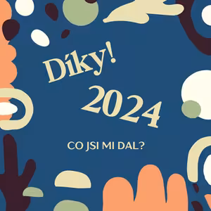 Co mě naučil rok 2024