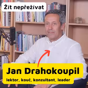 O OSOBNÍM RŮSTU & TVOŘIVÉ SPOLUPRÁCI s Janem Drahokoupilem