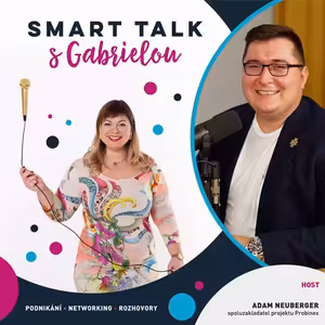 Podcast SMART TALK 🎙 rozhovor s Adam Neuberger
