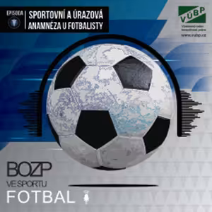Sportovní a úrazová anamnéza u fotbalisty