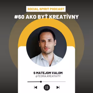 #60 Ako byť kreatívny s Matejom Valom (@teoria.kreativity)